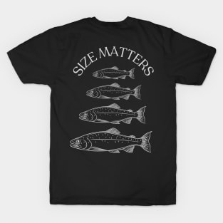 Size Matters- Trout T-Shirt